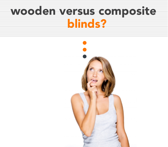 Wooden Versus Composite Blinds